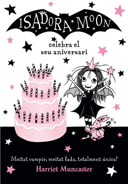 La Isadora Moon celebra el seu aniversari (La Isadora Moon 3) - Harriet Muncaster,Núria Parés Sellarès - ebook