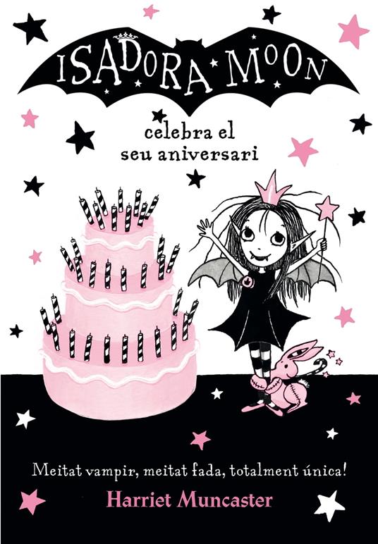 La Isadora Moon celebra el seu aniversari (La Isadora Moon 3) - Harriet Muncaster,Núria Parés Sellarès - ebook