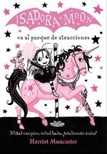 Isadora Moon va al parque de atracciones / Isadora Moon Goes to the Fair
