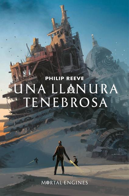 Una llanura tenebrosa (Mortal Engines 4) - Philip Reeve,Sara Cano Fernández - ebook