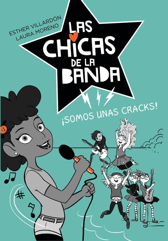 Las chicas de la banda 2 - Somos unas cracks - Laura Moreno,Esther Villardón - ebook