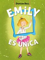 Emily es única (Emily 1)