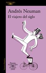 El viajero del siglo (Premio Alfaguara de novela 2009)
