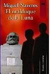 Libro in inglese El Malduque de La Luna  - Miguel Naveros