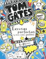 Tom Gates: Excusas perfectas (y otras cosillas geniales)