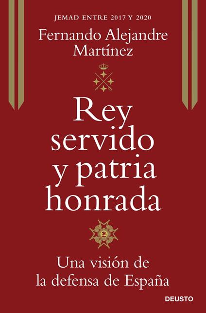 Rey servido y patria honrada