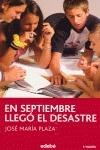 Libro in inglese En Septiembre llego el desastre  - Jos~e Maria Plaza