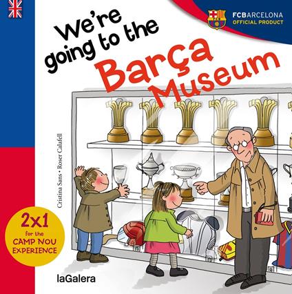 We are going to the Barça Museum - Cristina Sans Mestre,Roser Calafell Serra,Yolanda Porter - ebook