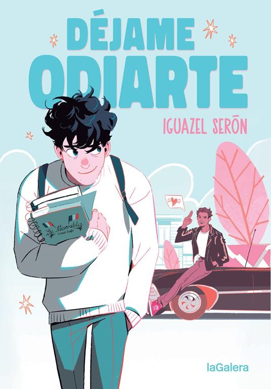 Déjame odiarte - Iguazel Serón - ebook