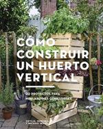Cómo construir un huerto vertical