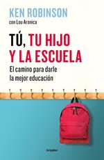 Tú, tu hijo y la escuela