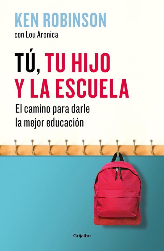 Tú, tu hijo y la escuela