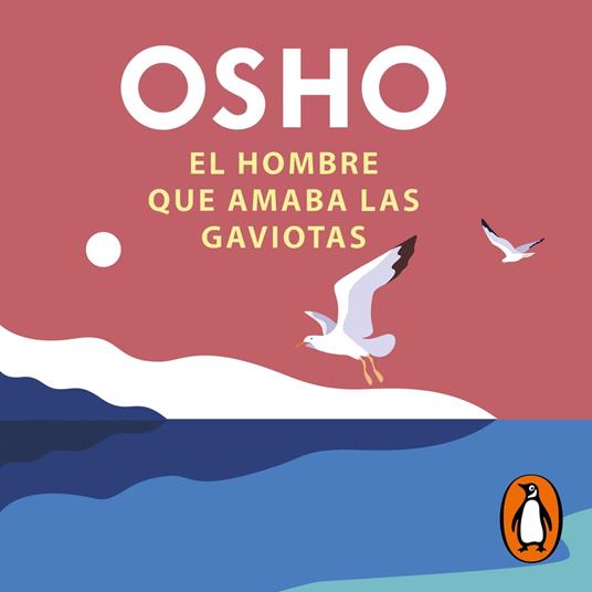 El hombre que amaba las gaviotas