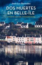Dos muertes en Belle-Île (Comisario Dupin 10)