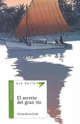 El Secreto del Gran Rio - Alfredo Gomez Cerda - cover