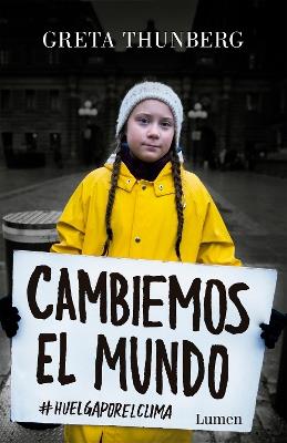 Cambiemos el mundo: #huelgaporelclima / No One Is Too Small to Make a Difference - Greta Thunberg - cover