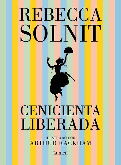 Cenicienta liberada - Rebecca Solnit - ebook