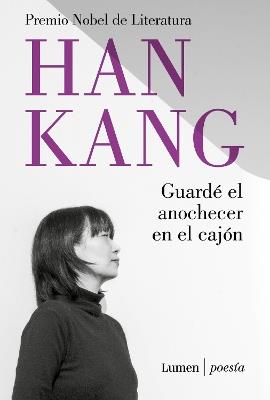 Guardé el anochecer en el cajón / I Put Away the Evening Inside a Drawer - Han Kang - cover