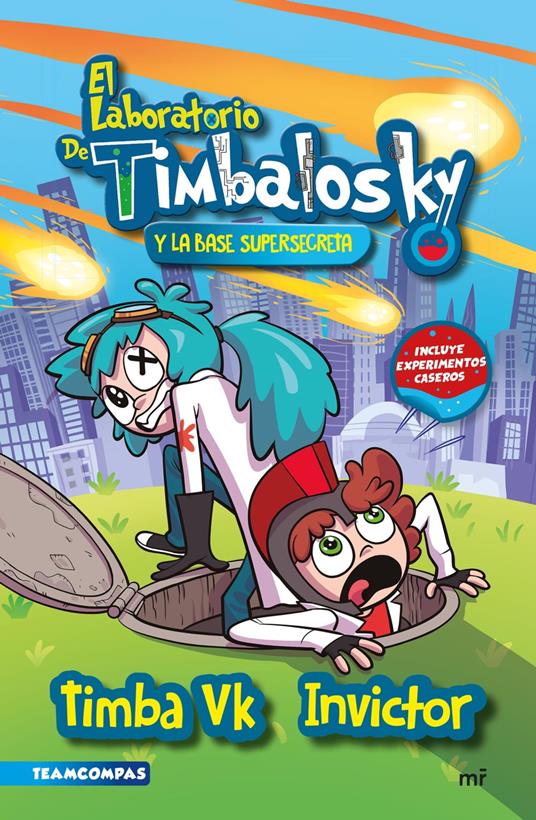 El laboratorio de Timbalosky y la base supersecreta - Timba Vk e Invictor - ebook