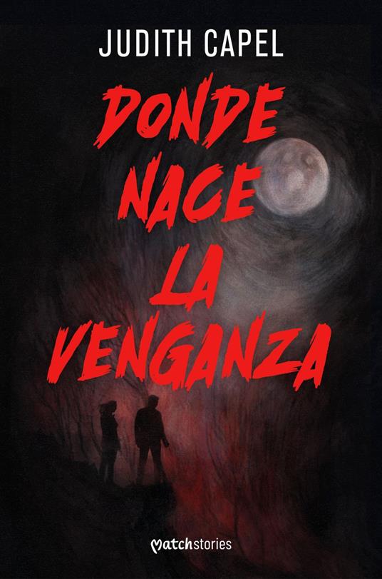 Donde nace la venganza - Judith Capel - ebook
