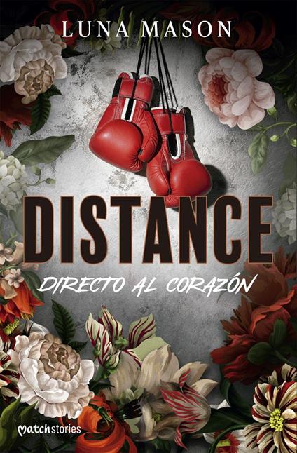 Distance: Directo al corazón - Luna Mason,María del Puerto Barruetabeña Díez - ebook