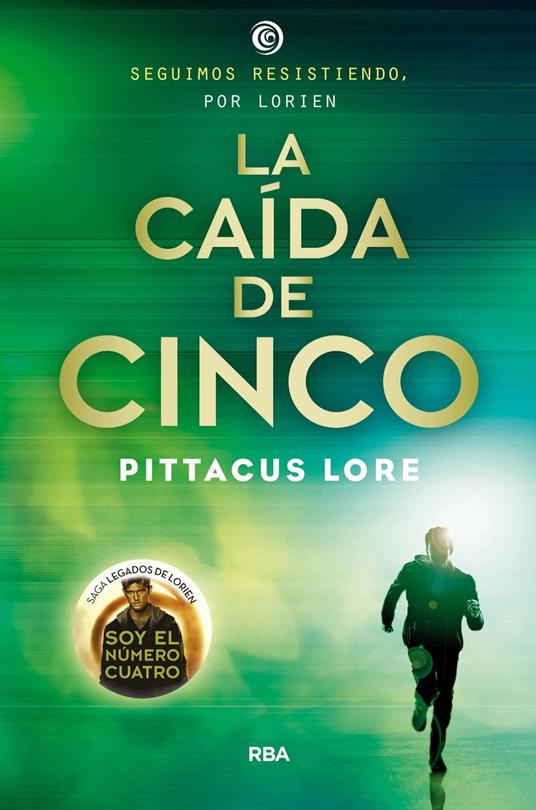 Legados de Lorien 4 - La caída de Cinco - Pittacus Lore,Mireia Rué i Gòrriz - ebook
