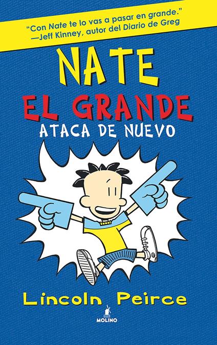 Nate el Grande 2 - Ataca de nuevo - Lincoln Peirce,Mireia Rué i Gòrriz - ebook