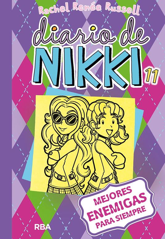 Diario de Nikki 11 - Mejores enemigas para siempre - Rachel Renée Russell,Isabel Llasat Botija - ebook