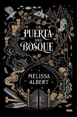 La puerta del bosque / The Hazel Wood - Melissa Albert - cover