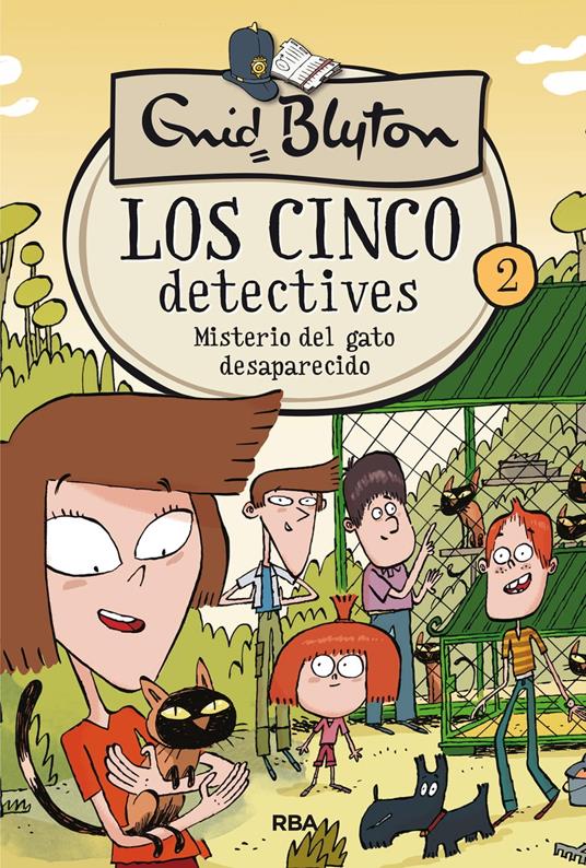 Los cinco detectives 2 - Misterio del gato desaparecido - Enid Blyton,Òscar Julve,Conchita Peraire del Molino - ebook