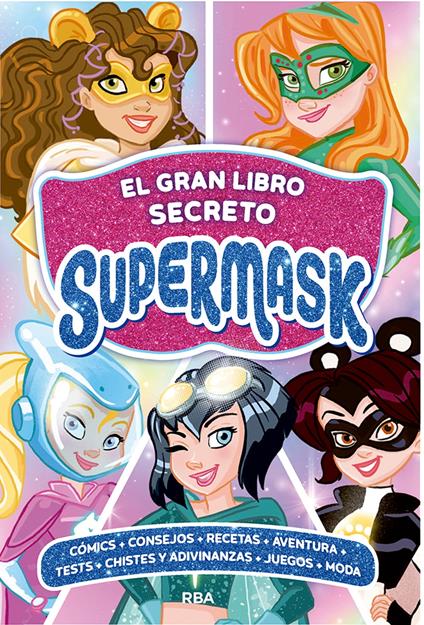Supermask - El gran libro secreto de Supermask - Pau Clua,Lidia Fernández Abril - ebook