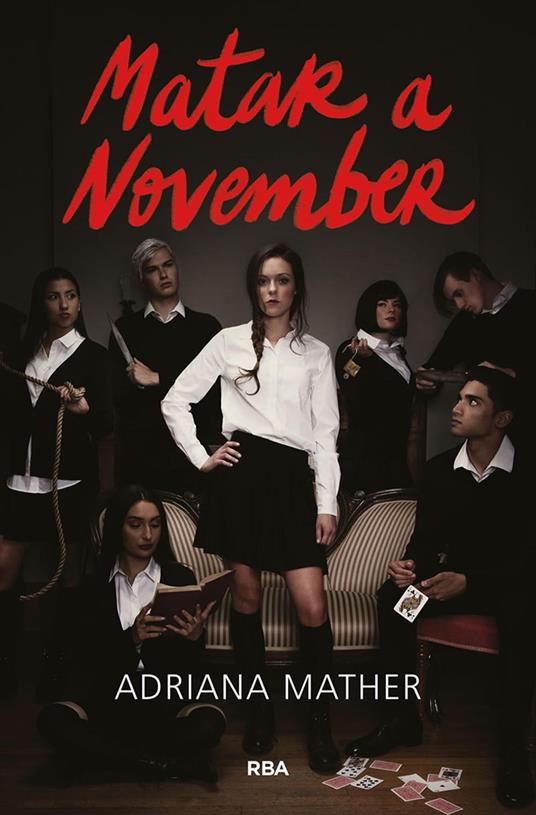 Matar a November 1 - Matar a November - Adriana Mather,Patricia Mora - ebook