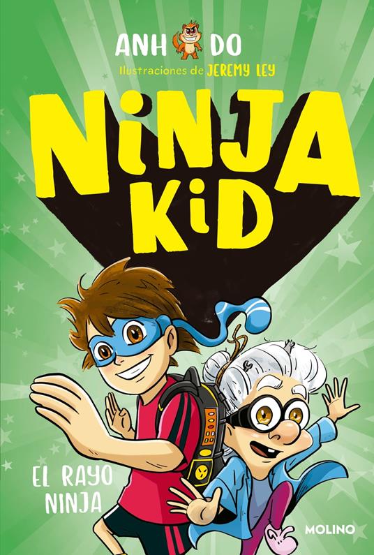 Ninja Kid 3 - El rayo ninja - Anh Do,Jeremy Ley,Mireia Rué i Gòrriz - ebook