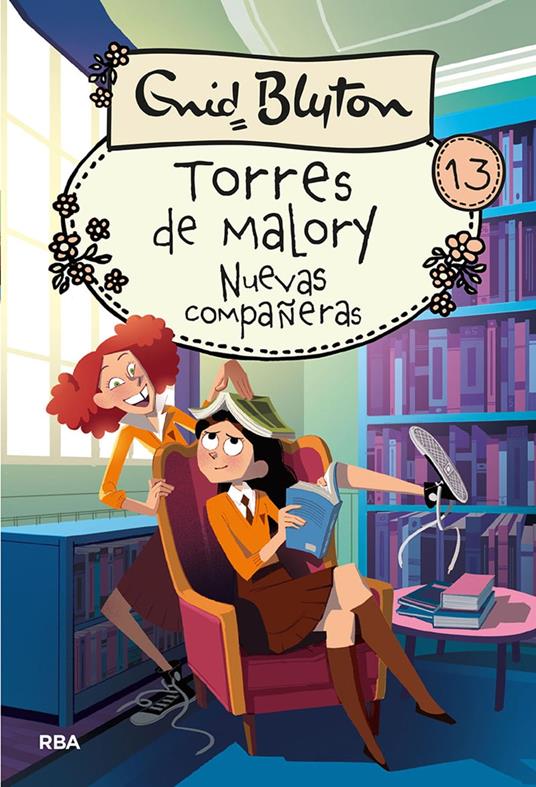 Torres de Malory 13 - Nuevas compañeras - Enid Blyton,Enrique Lorenzo Díaz,Mireia Rué i Gòrriz - ebook