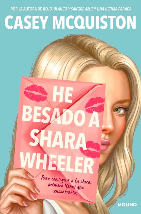 He besado a Shara Wheeler - Casey McQuiston,Ana Mata Buil - ebook