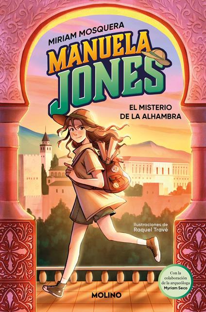 Manuela Jones 1 - El misterio de la Alhambra - Miriam Mosquera,Myriam Seco Álvarez,Raquel Travé Asensio - ebook