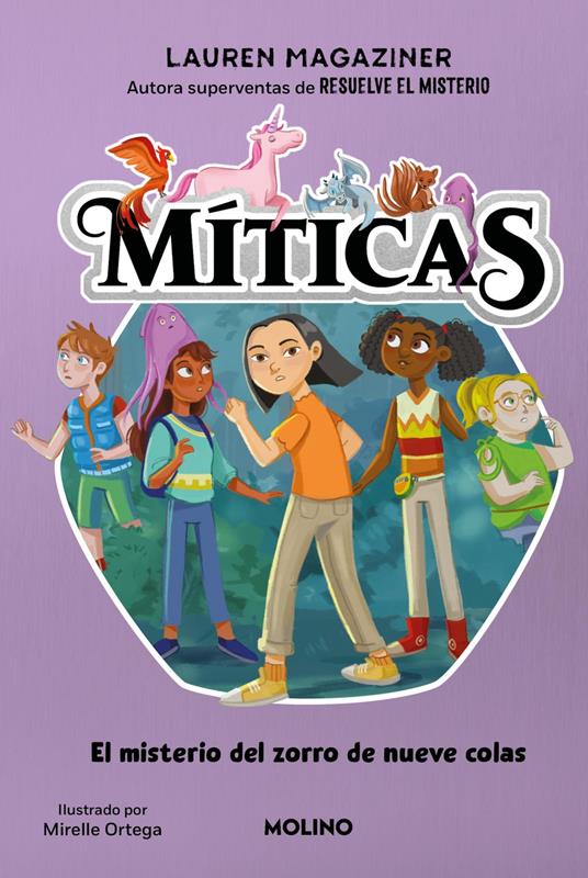 Míticas 3 - El misterio del zorro de nueve colas - Lauren Magaziner,Mirelle Ortega,Isabel Llasat Botija - ebook