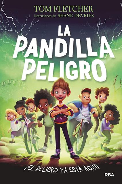 La Pandilla Peligro - Fletcher Tom,Shane Devries,Scheherezade Surià López - ebook