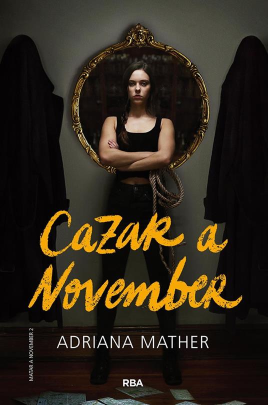 Matar a November 2 - Cazar a November - Adriana Mather,Patricia Mora - ebook