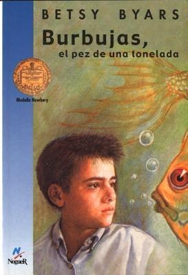 Burbujas, el Pez de una Tonelada - Betsy Cromer Byars - cover