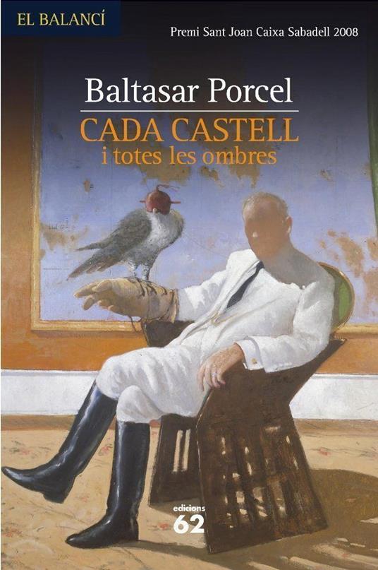 Cada castell i totes les ombres - Baltasar Porcel - ebook