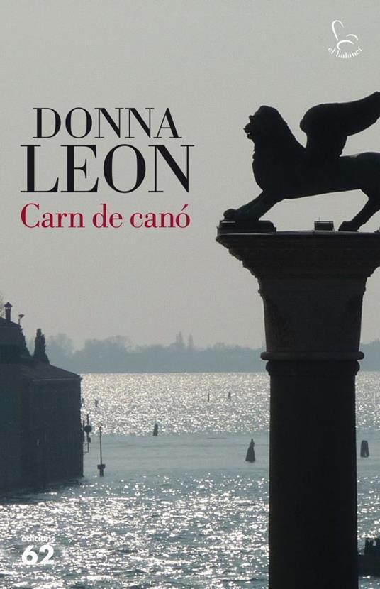 Carn de canó - Donna Leon,Anna Turró Armengol - ebook