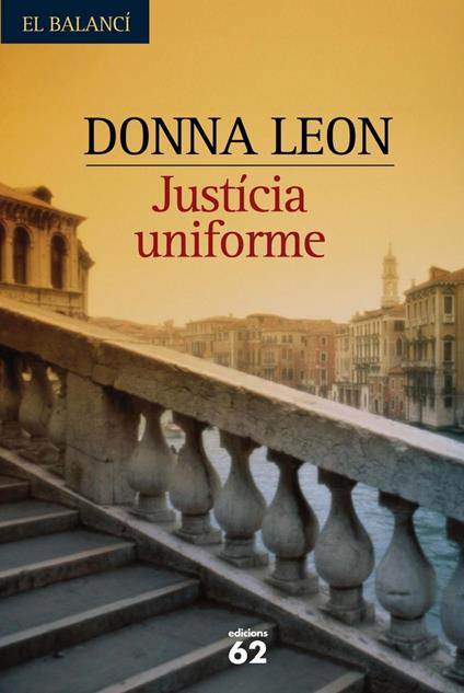 Justícia uniforme - Donna Leon,Anna Roca Puntí - ebook
