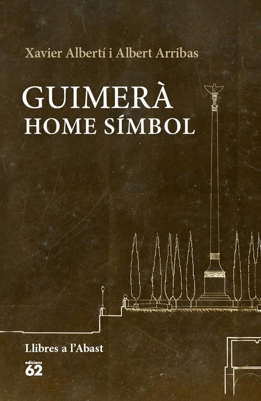 Guimerà: home símbol - Xavier Albertí Gallart,Albert Arribas Queralt - ebook