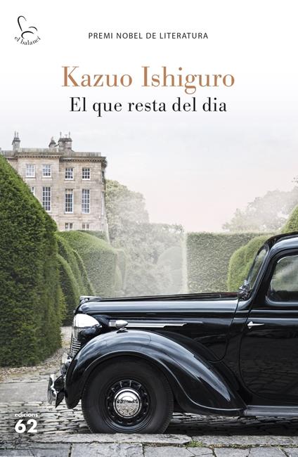 El que resta del dia - Kazuo Ishiguro,Xavier Riu Camps - ebook