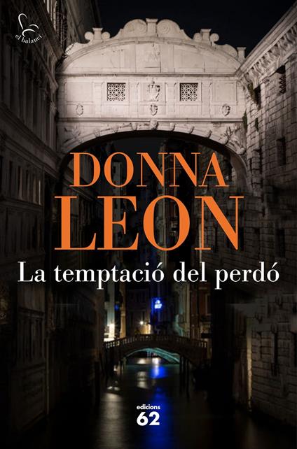 La temptació del perdó - Donna Leon,Núria Parés Sellarés - ebook