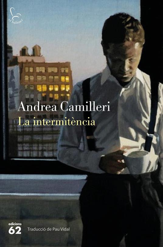 La intermitència - Andrea Camilleri,Pau Vidal Gavilan - ebook