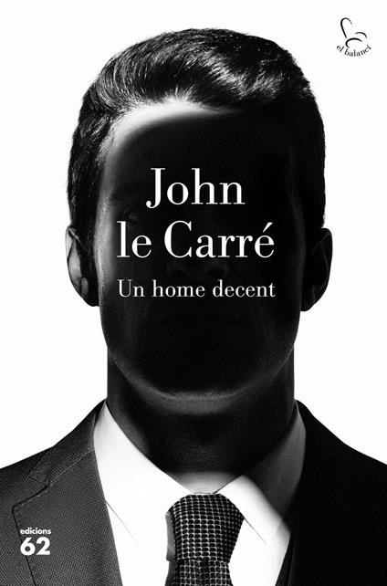 Un home decent - John le Carré,Núria Parés Sellarés - ebook
