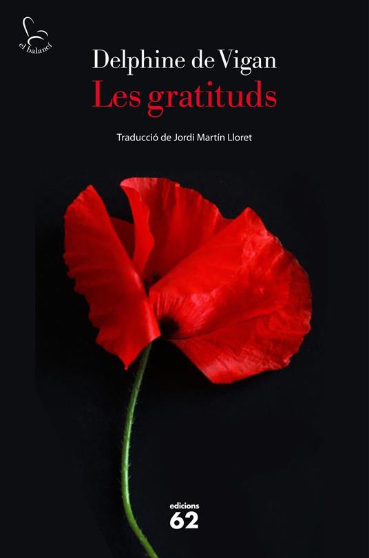 Les gratituds - Delphine De Vigan,Jordi Martin Lloret - ebook
