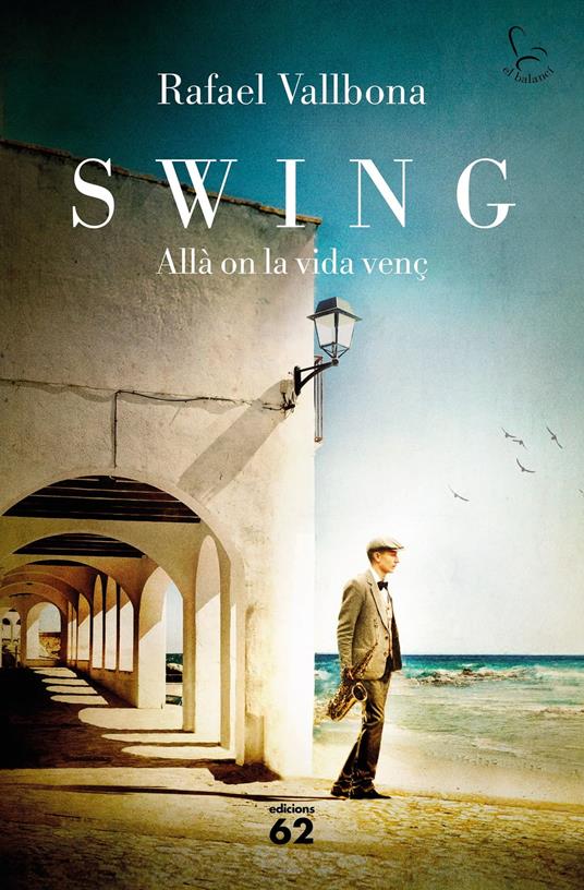Swing. Allà on la vida venç - Rafael Vallbona - ebook